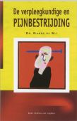 Voorkant - De verpleegkundige en pijnbestrijding