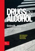 Voorkant - Drugs en alcohol; Gebruik, misbruik en verslaving