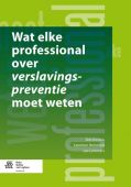 Voorkant - Wat elke professional over verslavingspreventie moet weten