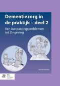 Voorkant - Dementiezorg in de praktijk deel 2, van aanpassingsproblemen tot zingeving