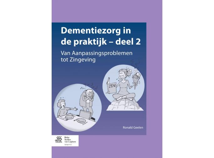 Voorkant - Dementiezorg in de praktijk deel 2, van aanpassingsproblemen tot zingeving